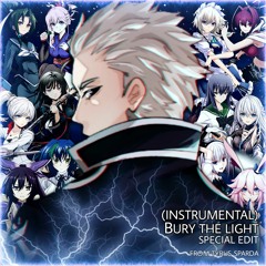 [INSTRUMENTAL] Bury The Light (Special Edit)