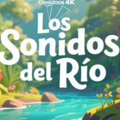 Audicuento  Los Sonidos del Rio