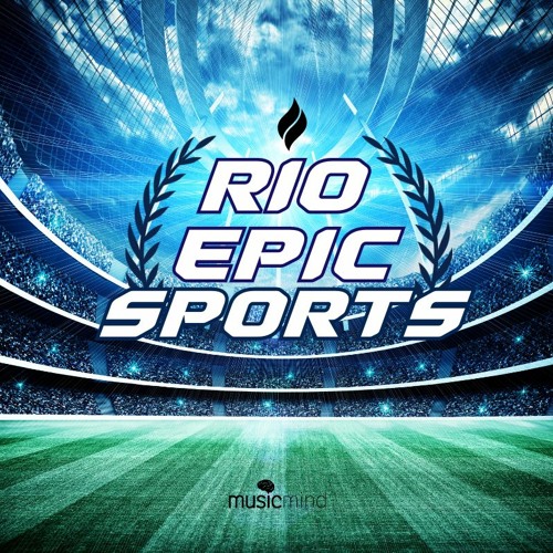 Rio Epic Sports By MusicMind