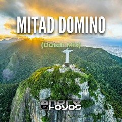 Mitad Domino (Dutch Mix)