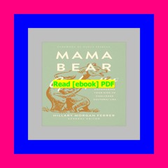 get [PDF] Download Mama Bear Apologetics Empowering Your Kids to Challenge Cultural Lies READDOWNLOA