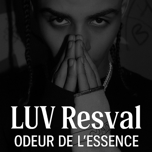 L'odeur de l'essence ft. LUV RESVAL