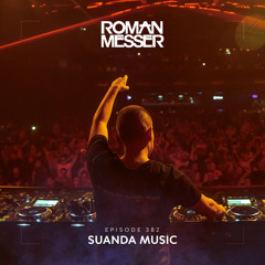 Roman Messer - Suanda Music 382 (23-05-2023)