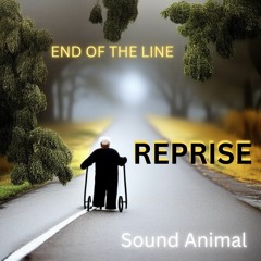 End Of The Line REPRISE