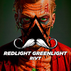 RIVT - Redlight Greenlight (Original Mix) [MUSTACHE CREW RECORDS]