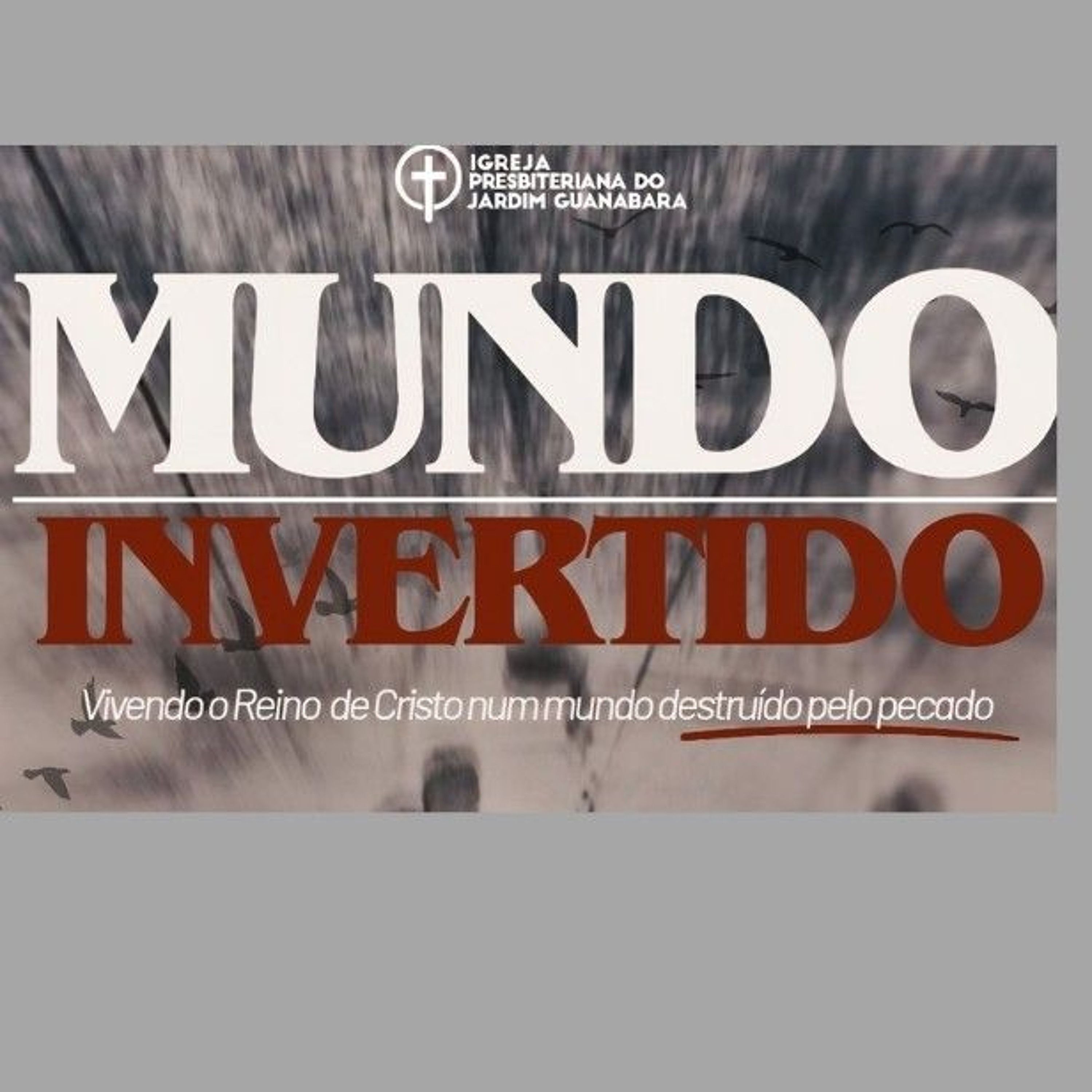 Mundo Invertido- Introdução -  Lic. Jérson Neto episode artwork