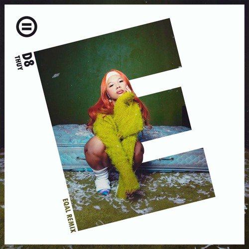 D8 (eqal Remix)