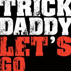 Let's Go (feat. Big D & Twista)