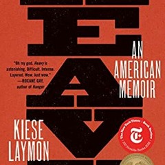 Read KINDLE 📪 Heavy: An American Memoir by  Kiese Laymon KINDLE PDF EBOOK EPUB