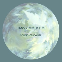 Hans Zimmer - Time  (Coherence Rework) Free Download
