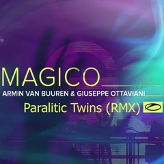 Armin van Buuren & Giuseppe Ottaviani-Magico(PARALITIC TWINS RMX)