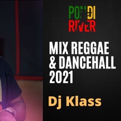 Pon Di River reggae & Dancehall mix session 2021