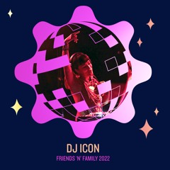 DJ ICON Live at FnF Campout 06.24.22