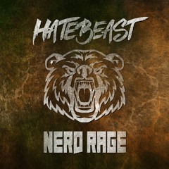 Hatebeast - Nerd Rage