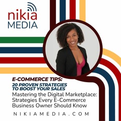 E - Commerce Tips  20 Proven Strategies To Boost Your Sales - Nikia Media, Inc. - 23 September 2023