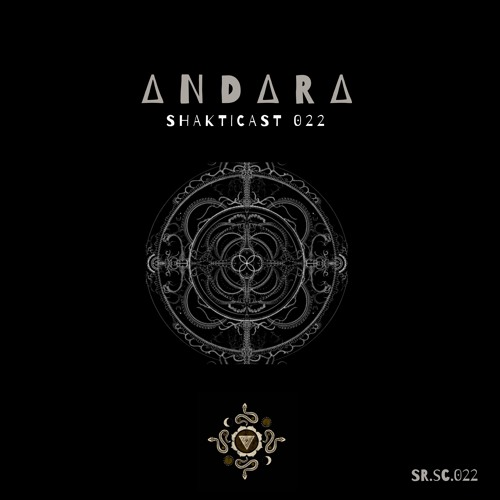 Shakticast / 022 - Andara