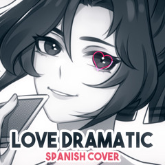 “Love Dramatic" | Kaguya-Sama: Love is War OP 1 | Cover Español | Lizko0