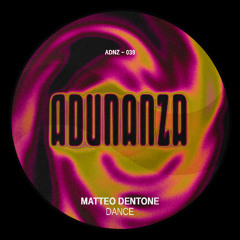 ADNZ039 - Matteo Dentone - Dance