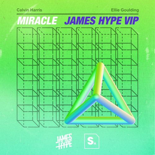 Calvin Harris, Ellie Goulding - Miracle - James Hype VIP
