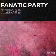 Redmo -  Fanatic Party
