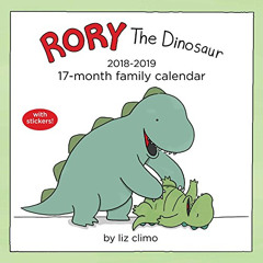 [READ] EBOOK 💝 Rory the Dinosaur 2018-2019 17-Month Family Calendar by  Liz Climo EP