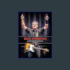 $${EBOOK} 🌟 Bruce Springsteen: An Illustrated Biography Ebook READ ONLINE