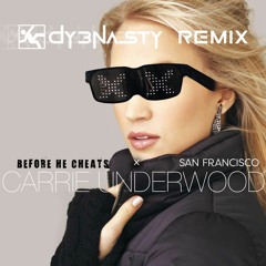 Before He Cheats - Carrie Underwood (dirty dan remix)