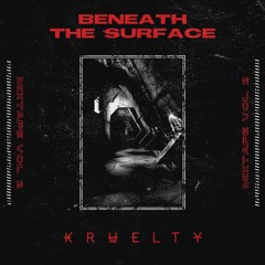 Kruelty - Beneath The Surface - Mixtape Vol.2