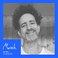 Mensch Mix 026 Quarion (Summer Of 24)