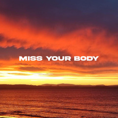 Nate Band - Miss Your Body ( Tweekz Remix)