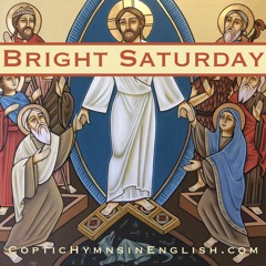 3rd Hour Psalm & Gospel (Bright Saturday)
