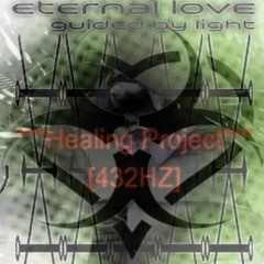 Eternal Love: Healing Project