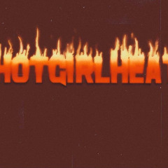 Hot Girl Heat (feat. PLAYGIRLCOZY)