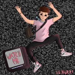 Blurry - Watch Me
