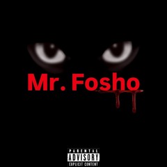 Mr. Fosho feat. yung frendi [prod.calimavibe]