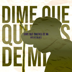 Dime que quieres de mi (Remastered)