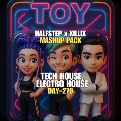 HALFSTEP & Friends Mashup Pack Vol. 7 (ft.XILLIX) (Tech House, Electro House) **FREE DOWNLOAD**