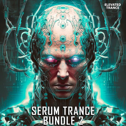 Elevated Trance - Serum Trance Bundle 2