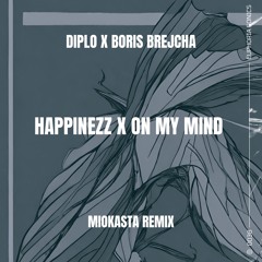 Diplo x Boris Brejcha - Happinezz x On My Mind (Miokasta Remix)