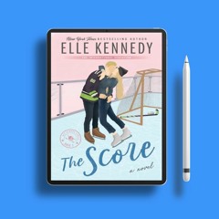 The Score (Off-Campus Book 3) by Elle Kennedy. Free Reading [PDF]