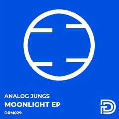 Analog Jungs - Moonlight (Original Mix) [Dreamers]