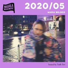 Podcast 2020/05 | Maria Wildeis | hosted by Todh Teri