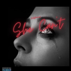 She Can't