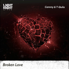 Cammy & T-Quila - Broken Love