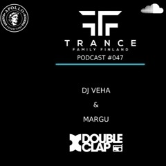 Trance Family Finland Podcast #047 - DJ Veha & Margu (5.6.2023)