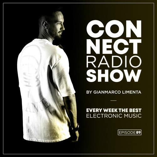 Connect Radio Show EP89 By Gianmarco Limenta