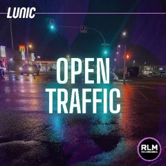 LUNIC - OPEN TRAFFIC