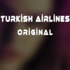 Samet Yıldırım - Turkish Airlines ( Original TikTok Remix ) #tiktokakım