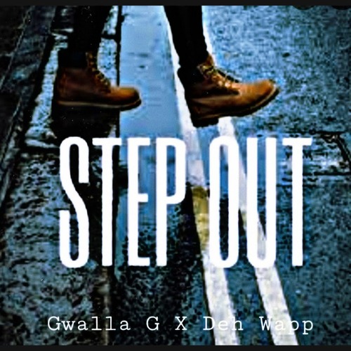 Step Out Ft Deh Wapp2x
