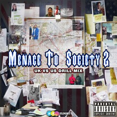 Menace To Society 2: UK vs US Drill Mix
